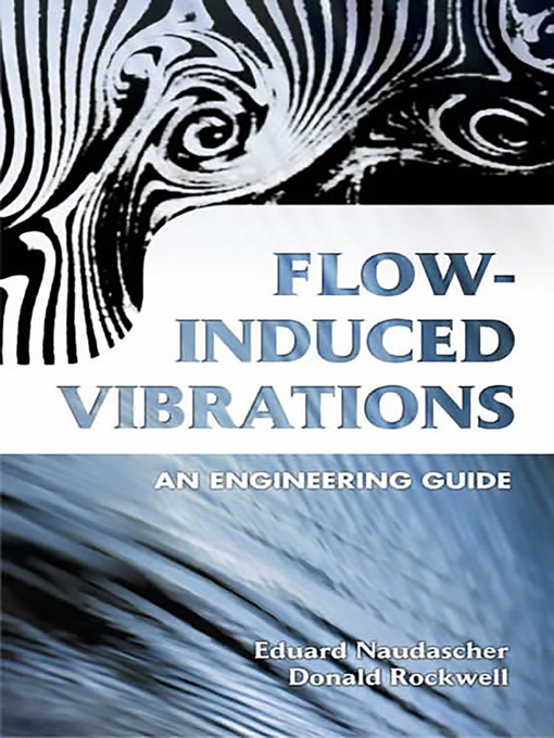 Title details for Flow-Induced Vibrations by Eduard Naudascher - Available